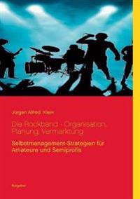 Die Rockband - Organisation, Planung, Vermarktung