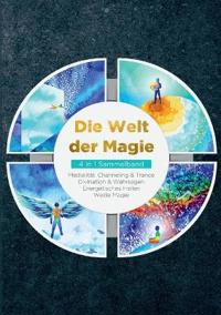 Die Welt der Magie - 4 in 1 Sammelband