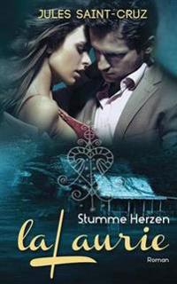 LaLaurie - Stumme Herzen Erotischer Liebesroman
