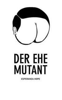 Der Ehe Mutant