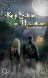 Kein Schnee im Hexenhaus