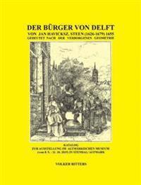 Der Bürger von Delft von Jan Steen gedeutet nach der verborgenen Geometrie