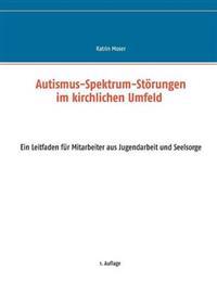 Autismus-Spektrum-Störungen im kirchlichen Umfeld