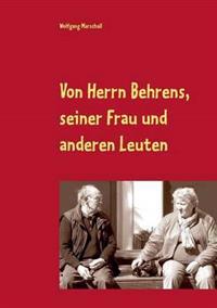 Von Herrn Behrens, seiner Frau und anderen Leuten
