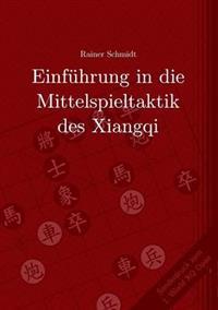 Einführung in die Mittelspieltaktik des Xiangqi