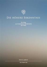 Die höhere Erkenntnis