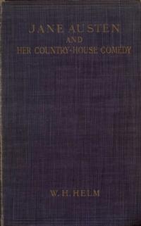 Jane Austen and her Country-house Comedy