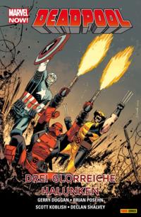 Marvel Now! Deadpool 3 - Drei glorreiche Halunken