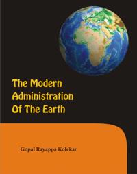 Modern Administration of the Earth