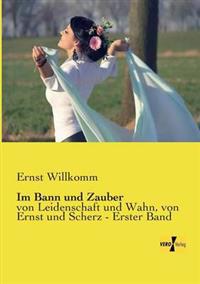 Im Bann und Zauber
