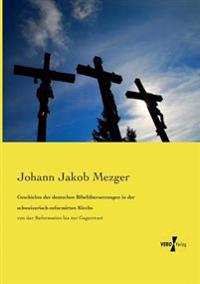 Bokomslag för "Geschichte der deutschen Bibelübersetzungen in der schweizerisch-reformirten Kirche"