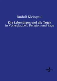 Die Lebendigen und die Toten