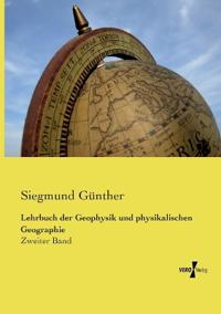 Lehrbuch der Geophysik und physikalischen Geographie