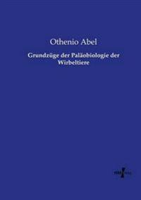 Grundzüge der Paläobiologie der Wirbeltiere