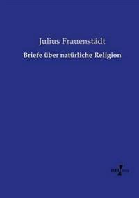 Briefe über natürliche Religion