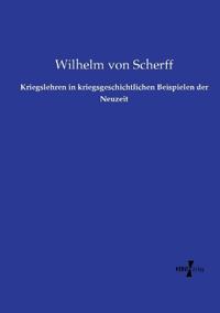 Kriegslehren in kriegsgeschichtlichen Beispielen der Neuzeit