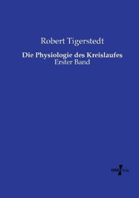 Die Physiologie des Kreislaufes