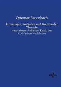 Grundlagen, Aufgaben und Grenzen der Therapie