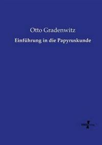 Einführung in die Papyruskunde