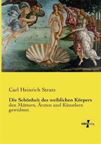 Die Schönheit des weiblichen Körpers
