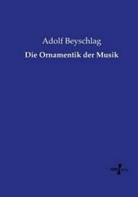 Die Ornamentik der Musik