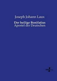 Der heilige Bonifatius