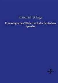 Etymologisches Wörterbuch der deutschen Sprache