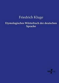 Etymologisches Wörterbuch der deutschen Sprache