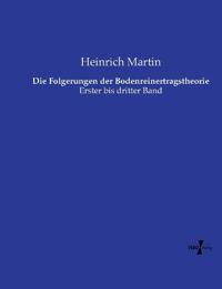 Die Folgerungen der Bodenreinertragstheorie