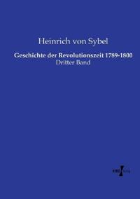 Geschichte der Revolutionszeit 1789-1800