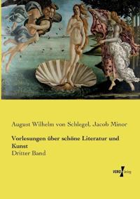Vorlesungen über schöne Literatur und Kunst