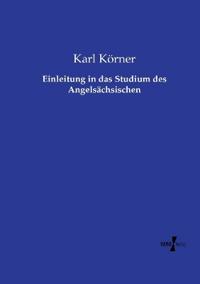 Einleitung in das Studium des Angelsächsischen