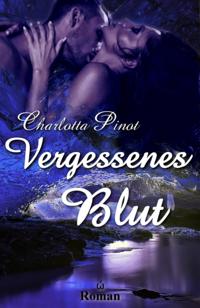 Vergessenes Blut