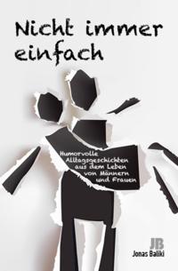 Nicht immer einfach