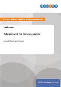 Arbeitsrecht für Führungskräfte