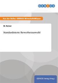 Standardisierte Bewerberauswahl