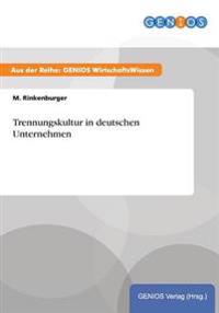 Trennungskultur in deutschen Unternehmen