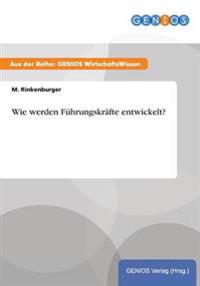 Wie werden Führungskräfte entwickelt?