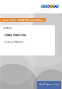 Richtig Delegieren