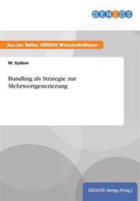 Bundling als Strategie zur Mehrwertgenerierung