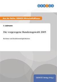 Die vorgezogene Bundestagswahl 2005