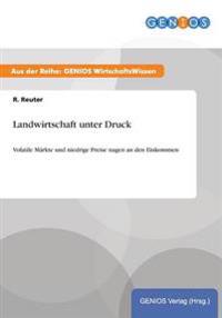 Landwirtschaft unter Druck