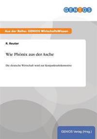 Wie Phönix aus der Asche