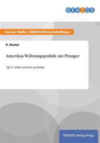 Amerikas Währungspolitik am Pranger