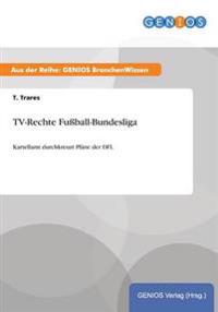 TV-Rechte Fußball-Bundesliga