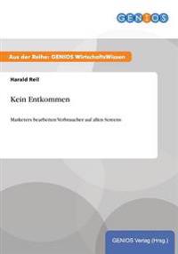 Kein Entkommen