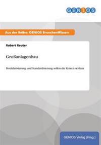 Großanlagenbau