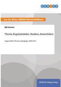 Thema Kapitalmärkte, Banken, Immobilien