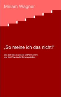 So meine ich das nicht !
