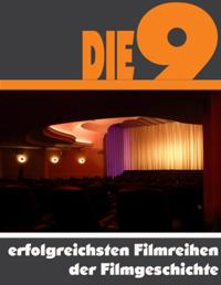 Die Neun erfolgreichsten Filmreihen der Filmgeschichte